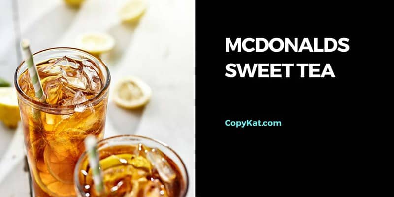 McDonalds Sweet Tea Copycat Recipe